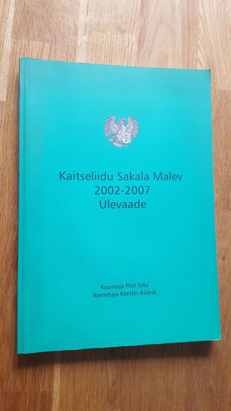 40637347 Kaitseliidu Sakala Malev 2002 - 2007