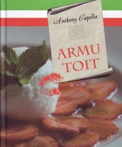 Armu toit . Anthony Capella
