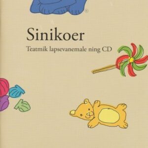 Sinikoer . Teatmik lapsevanemale lisaks CD