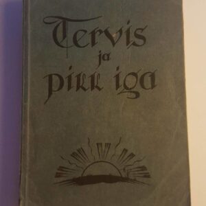 Tervis ja pikk iga . 1930