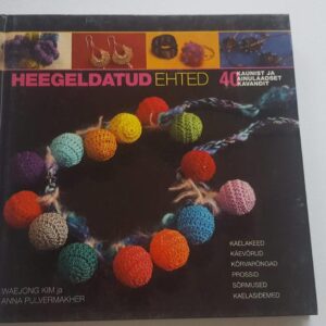 Heegeldatud ehted . 40 kaunist ja ainulaadset kavandit