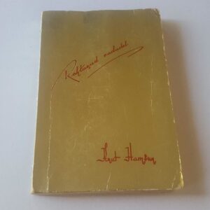 Rohtunud radadel . Knut Hamsun