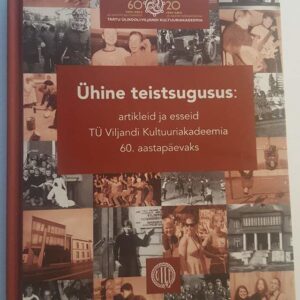 Ühine teistsugusus . TÜ Viljandi Kultuuriakadeemia 60