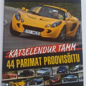 43159440 Katselendur Tamm . Raivo E Tamm . 44 parimat proovisõitu