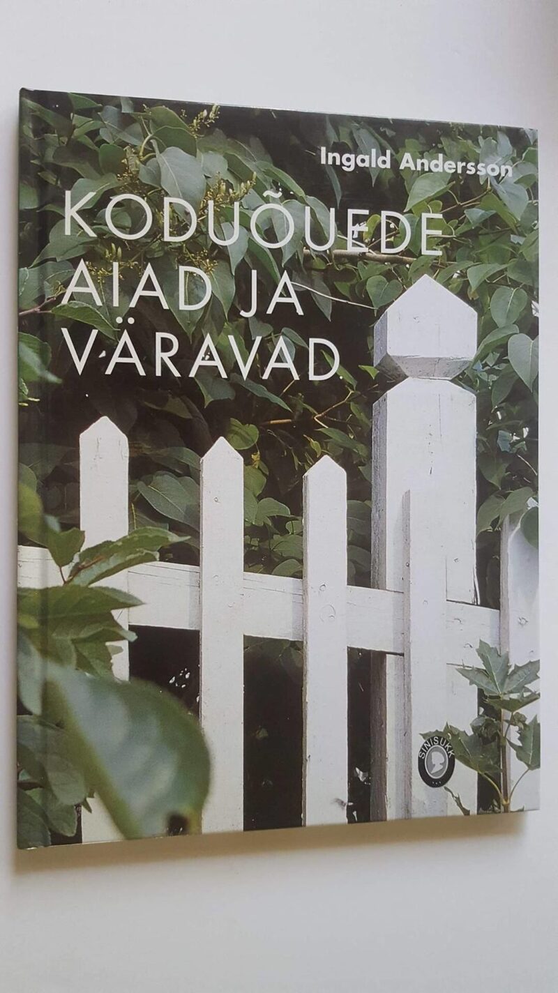 Koduõuede aiad ja väravad