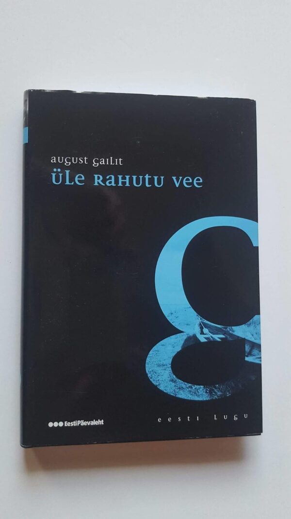 43448698 Üle rahutu vee . August Gailit