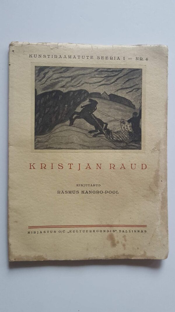 Kristjan Raud . Kunstiraamatute seeria nr 4 . 1939