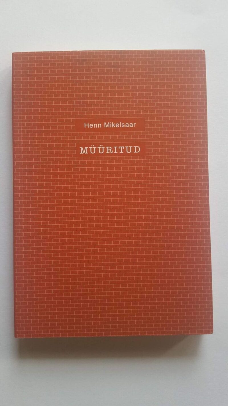 43532005 Müüritud . Henn Mikelsaar