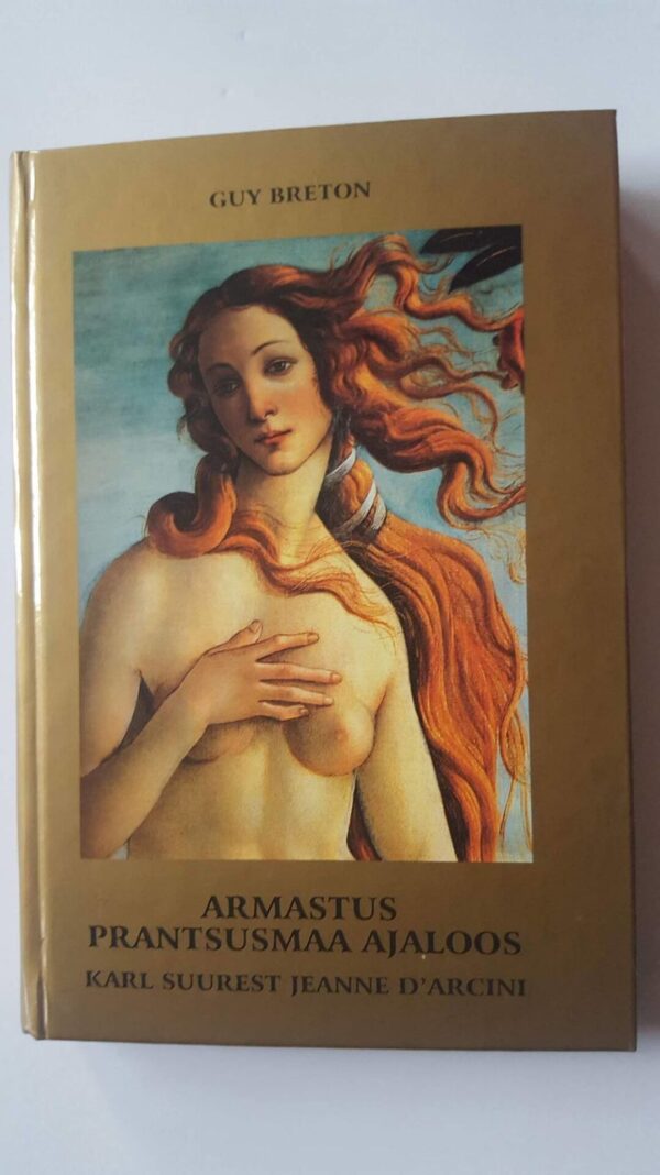 Armastus Prantsusmaa ajaloos . Guy Breton