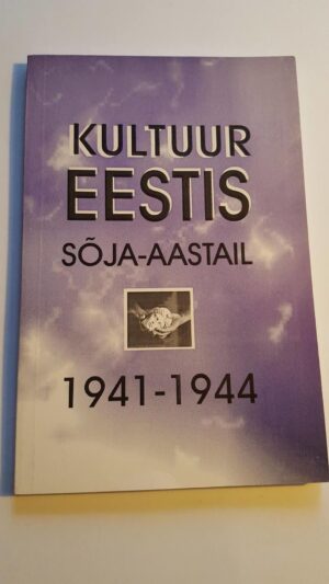Kultuur Eestis sõja-aastail 1941-1944