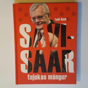 Savisaar Tujukas mängur . Tuuli Koch