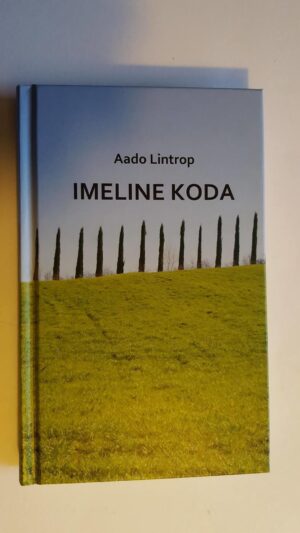 Imeline koda . Aado Lintrop