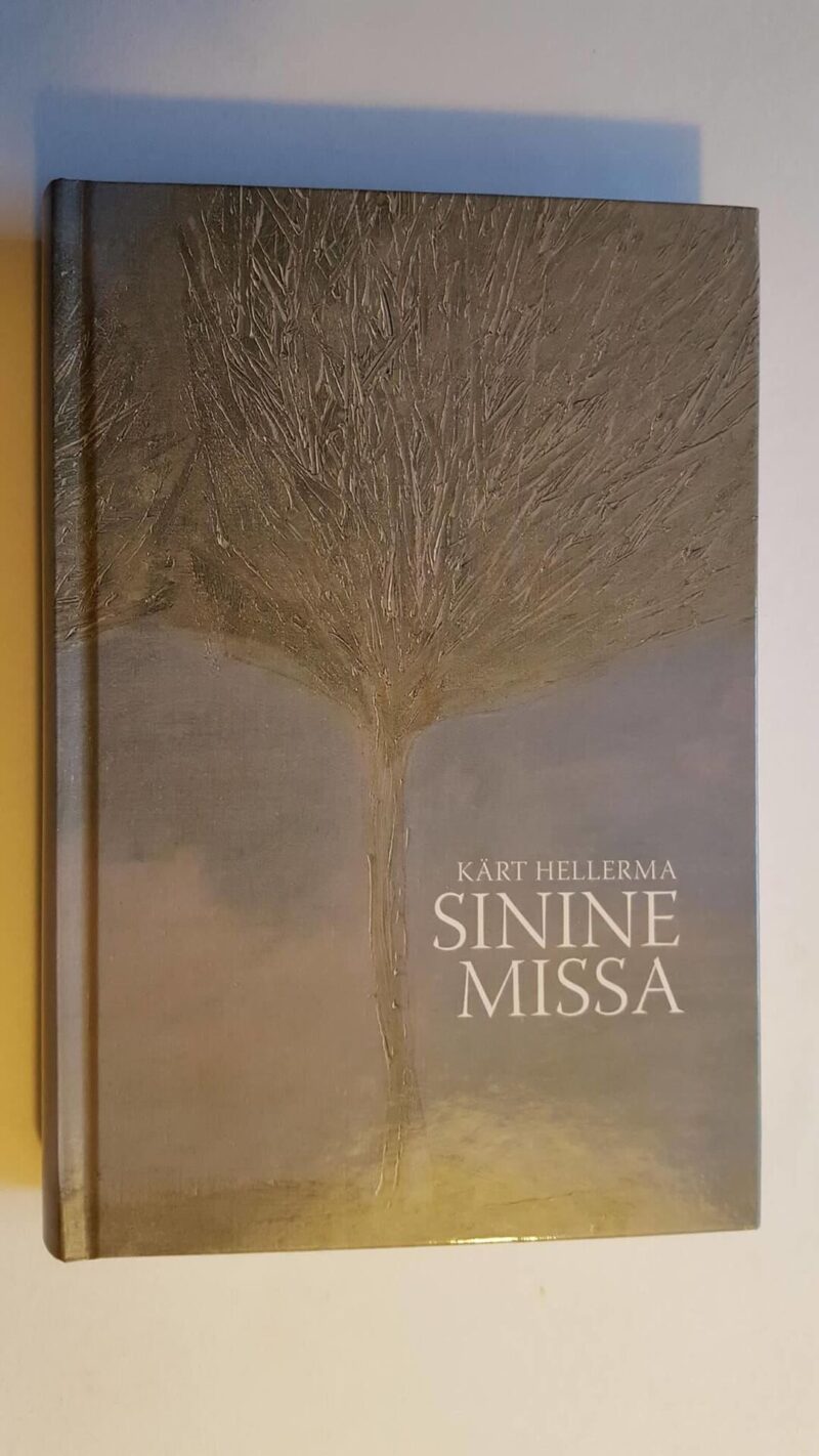 Sinine missa . Kärt Hellerma