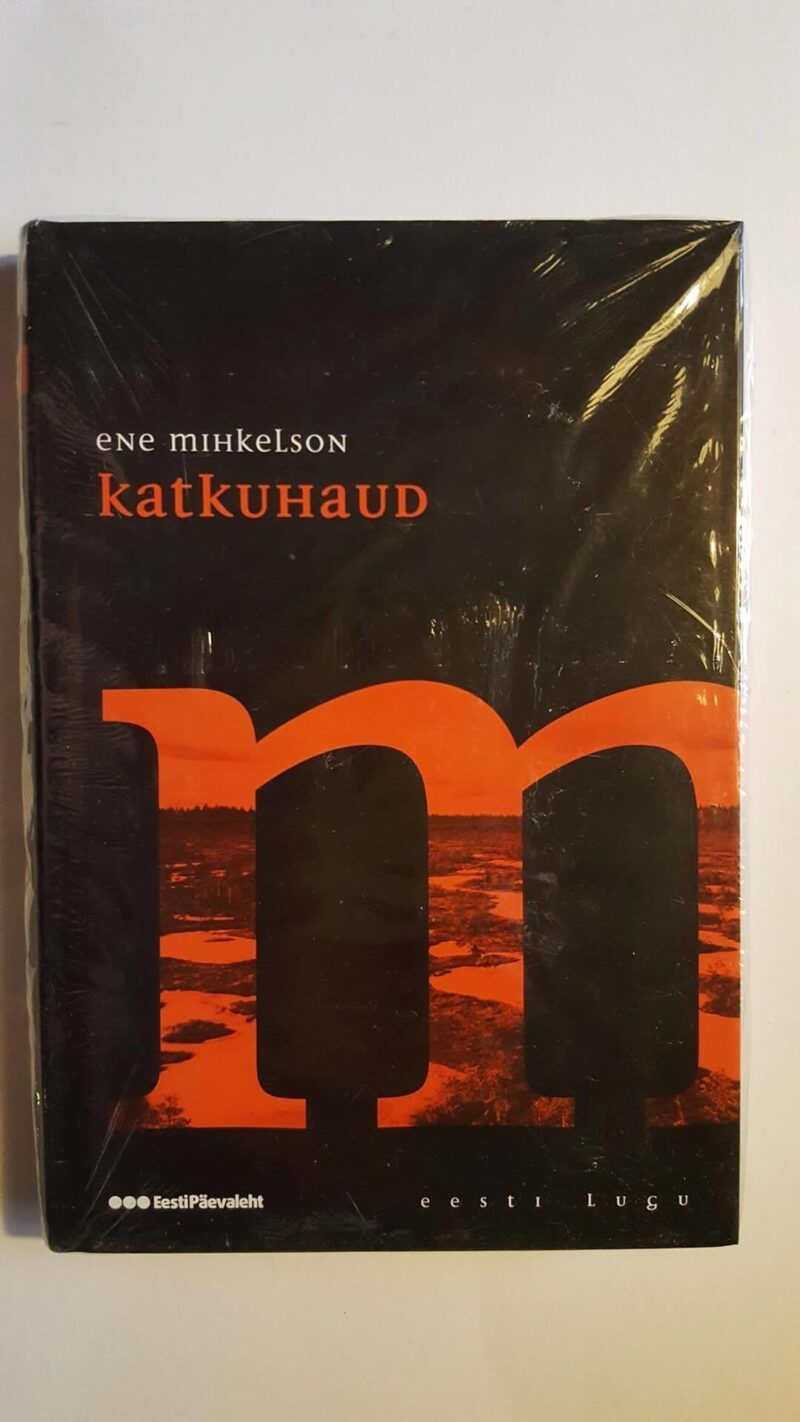 44131660 Katkuhaud . Ene Mihkelson . UUS!