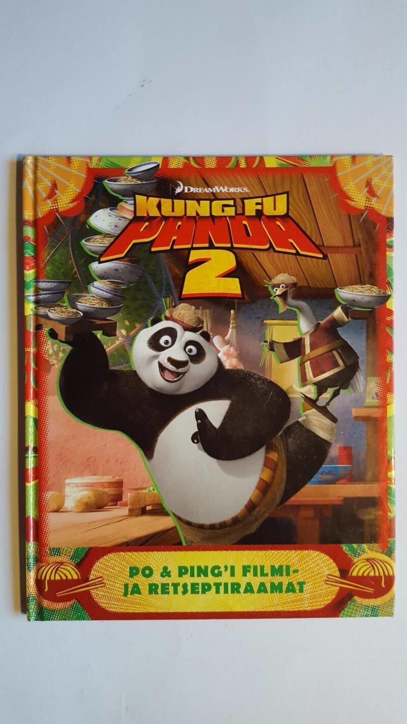 44132734 Kung Fu Panda . Po ja Ping'i filmi- ja retseptiraamat