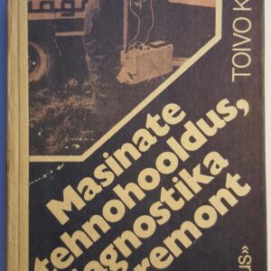 44139116 Masinate tehnohooldus, diagnostika ja remont . Toivo Kirsi