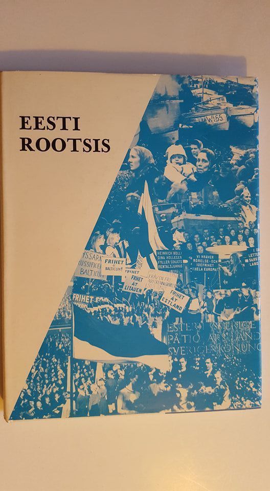 Eesti Rootsis . Ülevaade sõnas ja pildis
