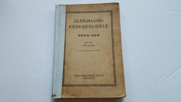 Üldajalugu keskkoolidele . Paul Hinnov . 1933