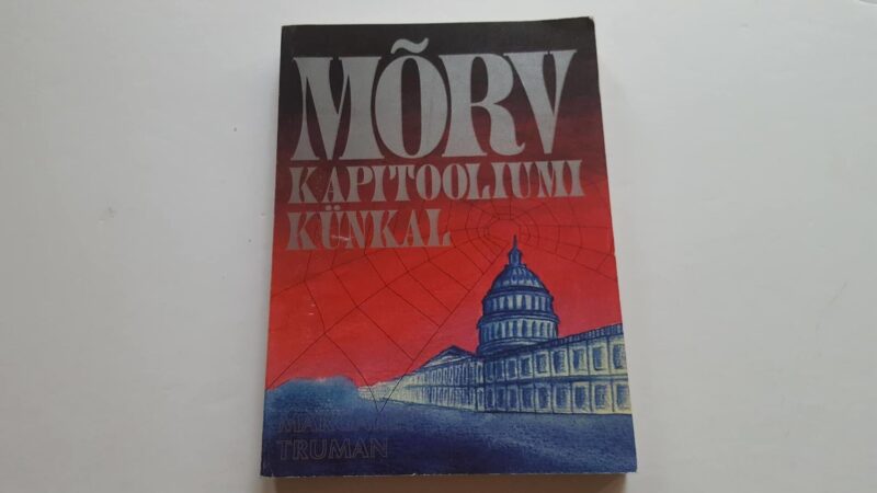 Mõrv Kapitooliumi künkal . Margaret Truman
