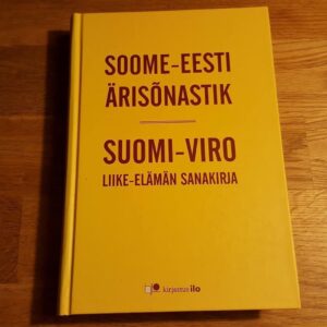 44674788 Soome-eesti ärisõnastik. Suomi-viro liike-elämän sanankirja