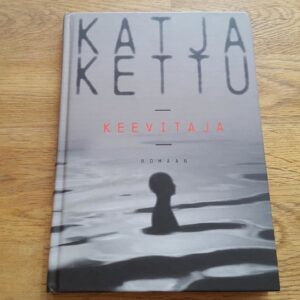 Keevitaja . Katja Kettu