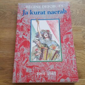 Ja kurat naerab . 1944-1945 . Regine Deforges