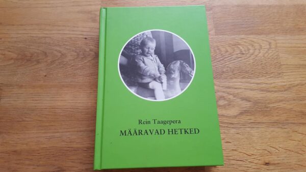Määravad hetked . Rein Taagepera
