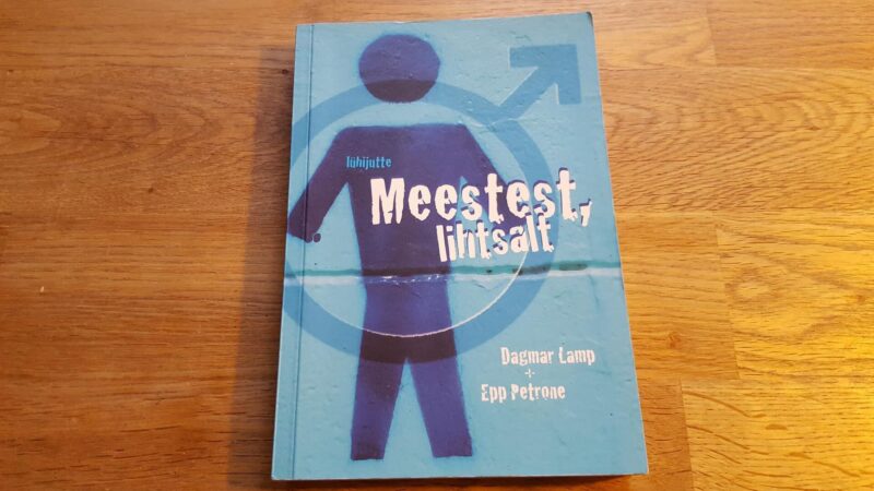 45366967 Meestest, lihtsalt . Dagmar Lamp ja Epp Petrone