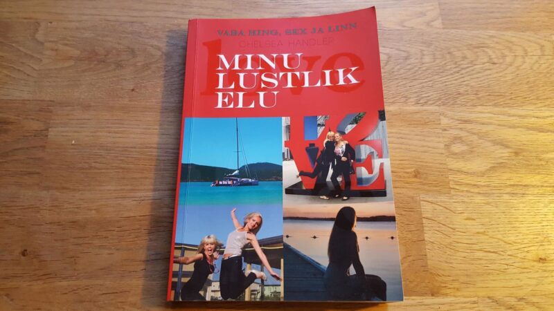 45367171 Minu lustlik elu . Chelsea Handler