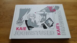 Kaie joonistused . Kaie Karolin