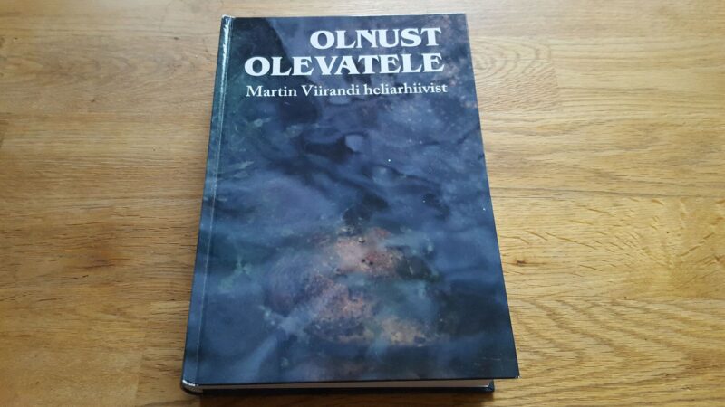 Olnust olevatele . Martin Viirandi heliarhiivist
