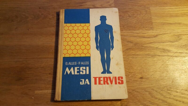 45481494 Mesi ja tervis . Galina Alles ja Paul Alles