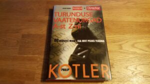 Turunduse vaatenurgad A-st Z-ni  . Philip Kotler