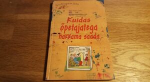 Kuidas õpetajatega hakkama saada . Peter Corey
