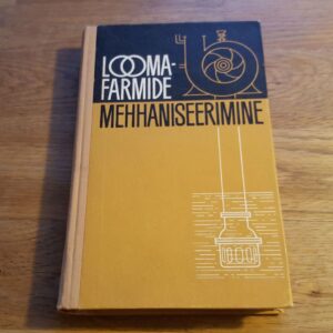 45570794 Loomafarmide mehhaniseerimine . Tehnoloogia ja seadmed