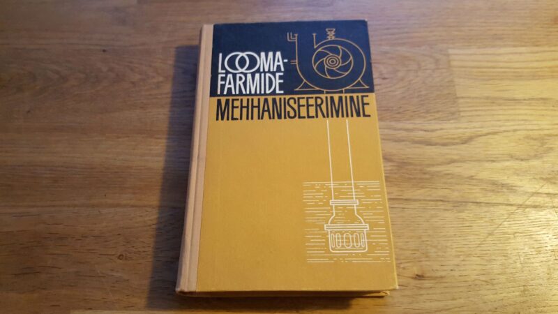 45570794 Loomafarmide mehhaniseerimine . Tehnoloogia ja seadmed