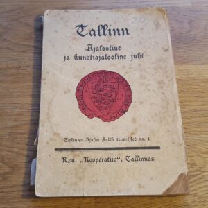 Tallinn . Ajalooline ja kunstiajalooline juht . 1934