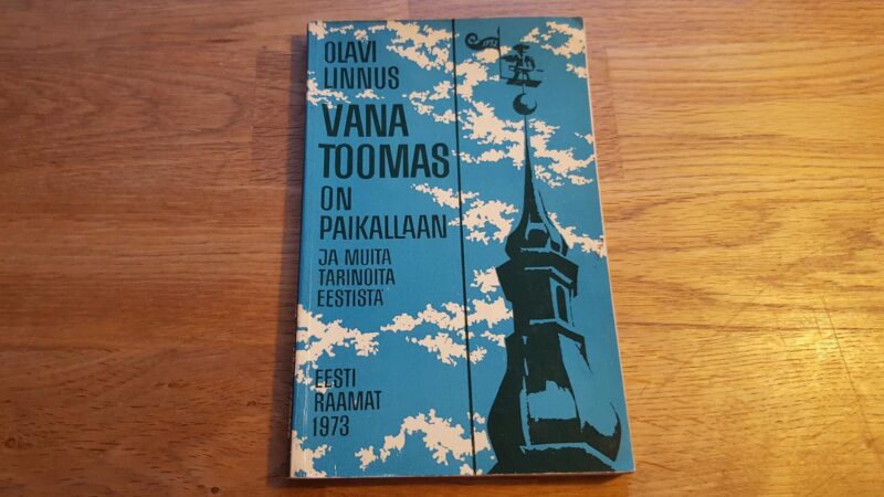 45595653 Vana Toomas on paikallaan . Olavi Linnus