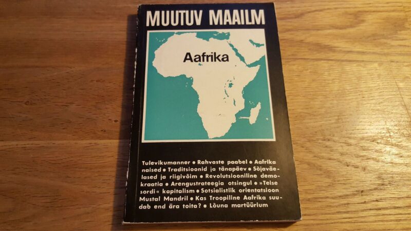 Aafrika . Muutuv maailm