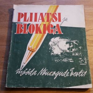 45747983 Pliiatsi ja blokiga mööda Nõukogude Eestit