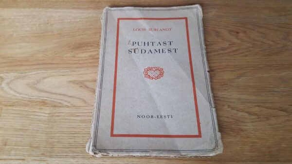 Puhtast südamest . Louis Burlandt . 1937