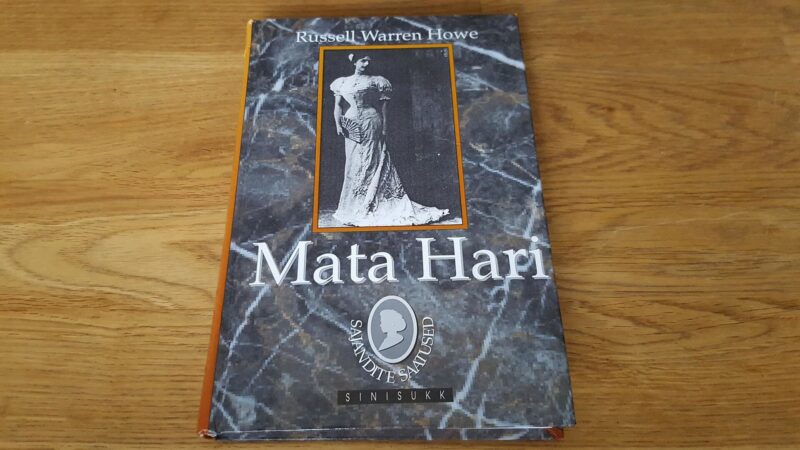 45748695 Mata Hari . Tõetruu lugu . Russell Warren Howe