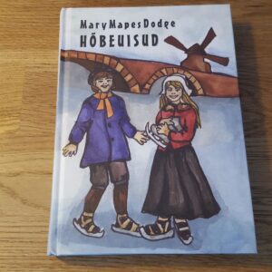 Hõbeuisud . Mary Mapes Dodge . 2008