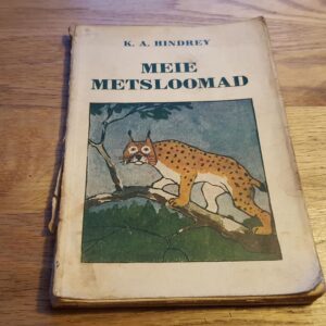 Meie metsloomad . Karl August Hindrey