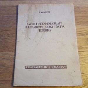 Kartuli ja seemnemugulate eelidandamine saaki tõstva tegurin