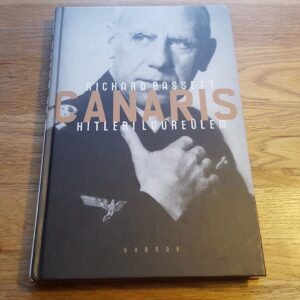 Hitleri luureülem . Wilhelm Canarise mõistatus . R. Bassett