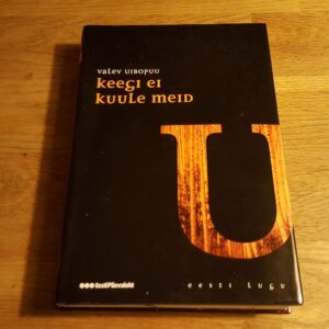 Keegi ei kuule meid . Valev Uibopuu