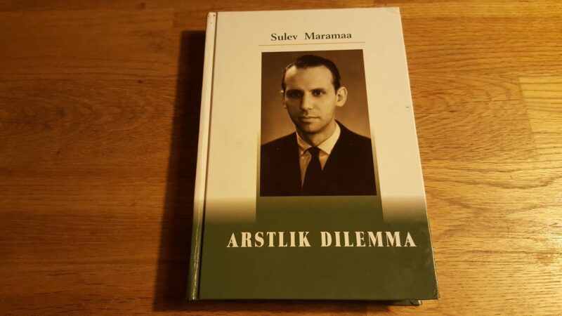 45988883 Arstlik dilemma . Sulev Maramaa