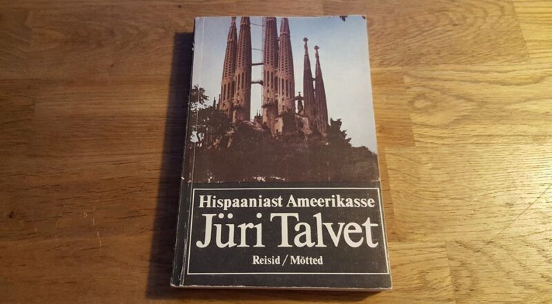 46004713 Hispaaniast Ameerikasse , Jüri Talvet