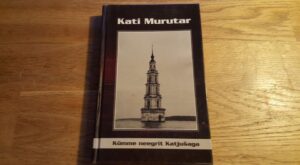 Kümme neegrit Katjušaga . Kati Murutar